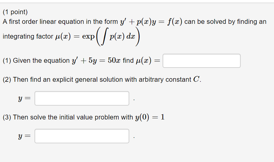 Solved (1 point) A first order linear equation in the form | Chegg.com