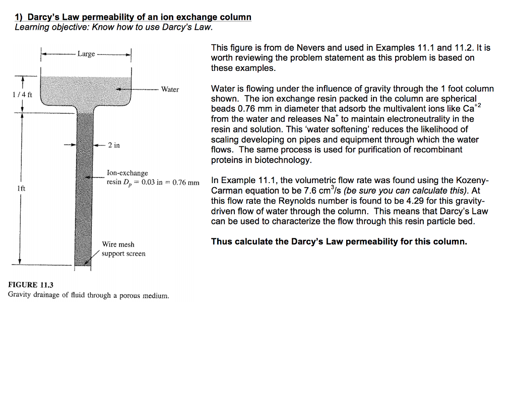 Solved 1) Darcy's Law permeability of an ion exchange column