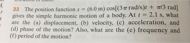 solved-the-position-function-x-6-0-m-cos-3-pi-rad-s-t-chegg