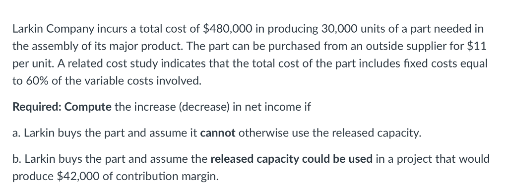 solved-larkin-company-incurs-a-total-cost-of-480-000-in-chegg