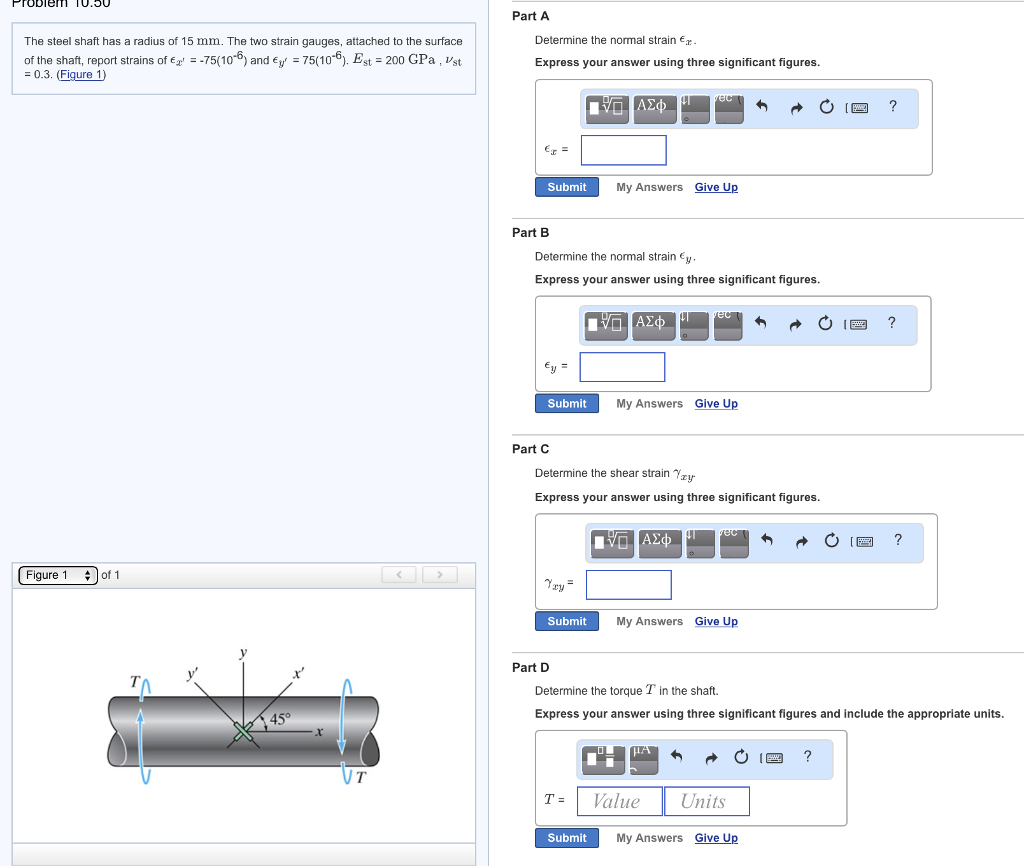 Solved Part A Determine the normal strain m The steel shaft | Chegg.com