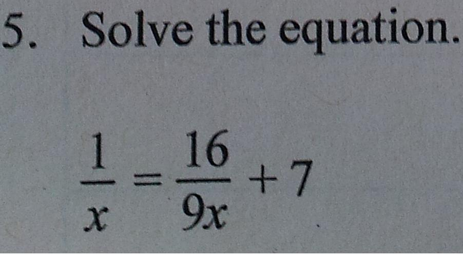 solved-solve-the-equation-1-x-16-9x-7-chegg