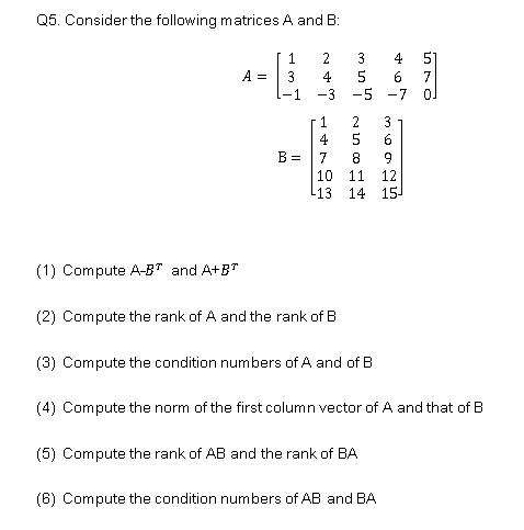 Solved Consider the following matrices A and B A = [1 3 -1 | Chegg.com