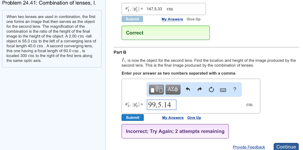 Solved When two lenses are used in combination, the first