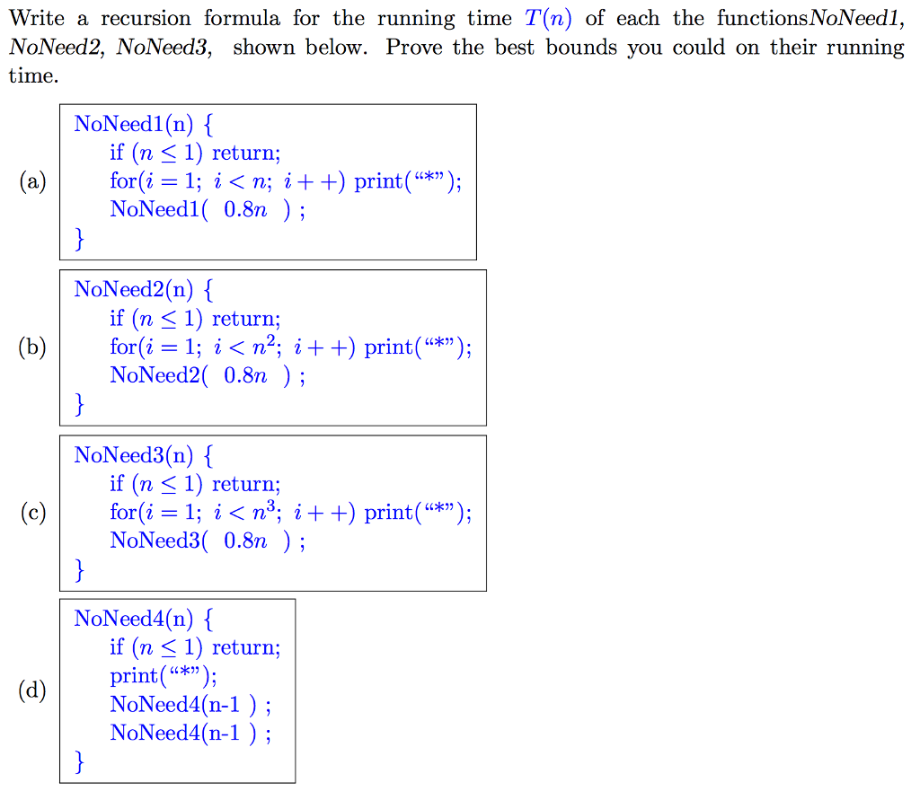 Solved write a recursion formula for the running time t n chegg