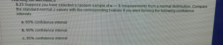 Solved Suppose you have selected a random sample of n = 5 | Chegg.com