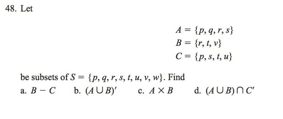 Solved 48. Let A={p, Q, R,s) B = {r, T, V C = {p, S, T, U} | Chegg.com