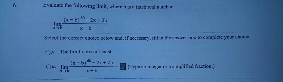 Solved 6. Evaluate The Following Limit, Where B Is A Fixed | Chegg.com