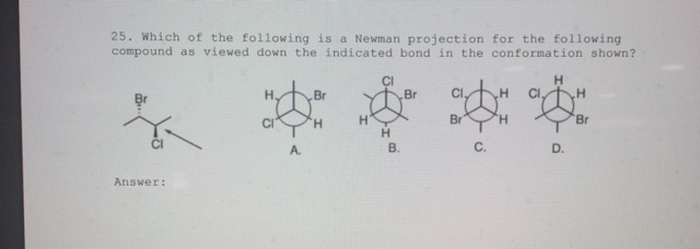 Solved Which of the following is a Newman projection for the | Chegg.com