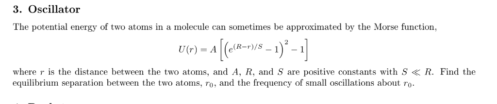 Solved 3. Oscillator The potential energy of two atoms in a | Chegg.com