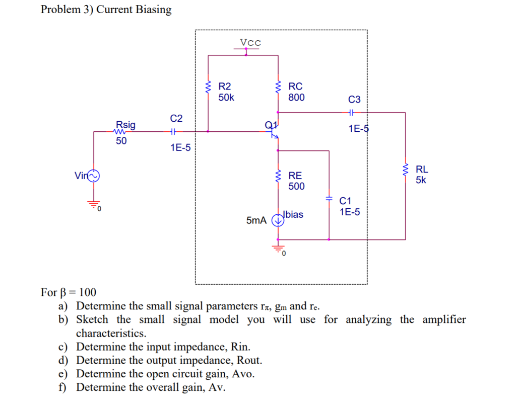 Solved Problem 3) Current Biasing R2 50k RC 800 C3 C2 Rsig | Chegg.com