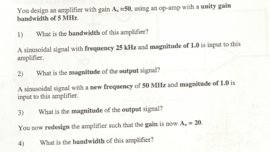 Solved You design an amplifier with gain A_v =50, using an | Chegg.com