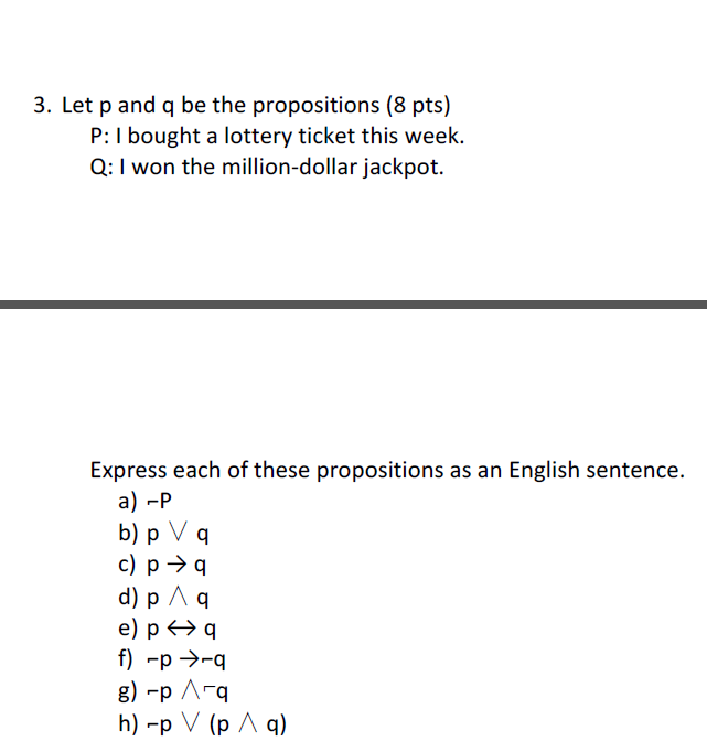 Solved Let P And Q Be The Propositions P: I Bought A Lottery | Chegg.com