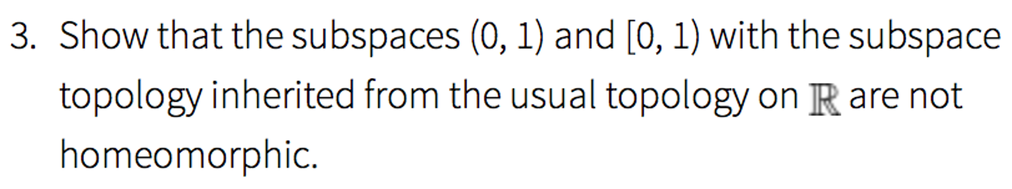 Solved Show That The Subspaces (0, 1) And [0, 1) With The | Chegg.com