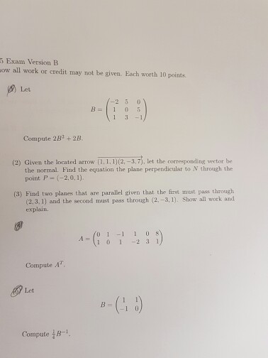 Solved Let B = (-2 5 0 1 0 5 1 3 -1) Compute 2 B^2 + 2 B. | Chegg.com