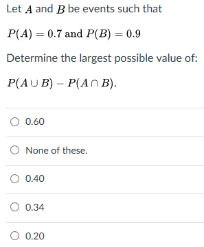 Solved Let A And B Be Events Such That P(A) 0.7 And P(B) = | Chegg.com