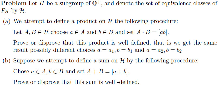 Solved Problem Let H Be A Subgroup Of Q+, And Denote The Set | Chegg.com