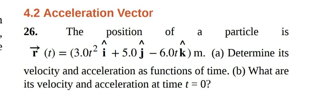 Solved 4.2 Acceleration Vector 26.The position of a particle | Chegg.com