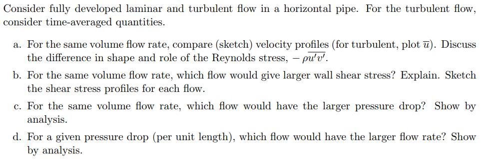 Solved Consider fully developed laminar and turbulent flow | Chegg.com