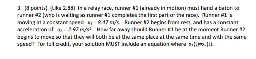 Solved In a relay race, runner #1 (already in motion) must | Chegg.com