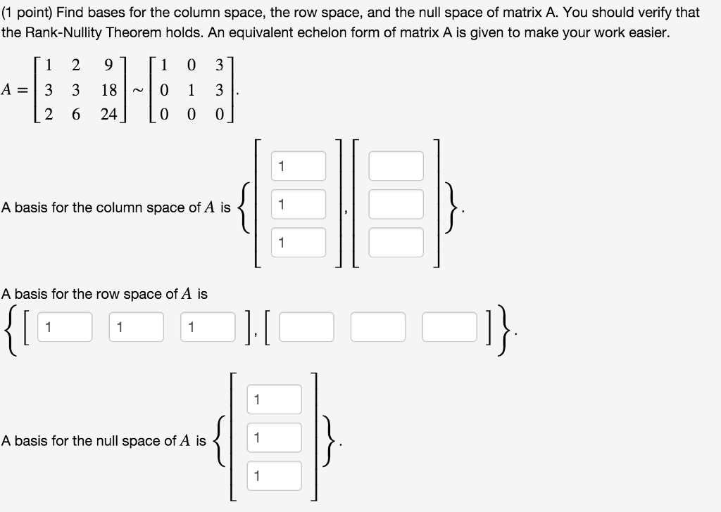 Solved 1 point Find bases for the column space the row Chegg