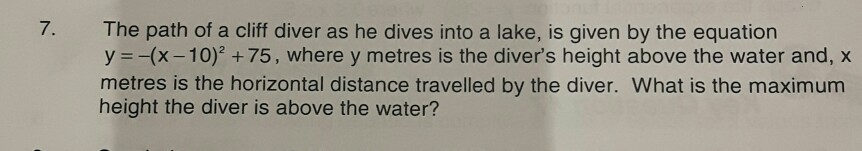 Solved 7. The path of a cliff diver as he dives into a lake, | Chegg.com