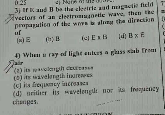 Solved 0.25 3) If E And B Be The Electrie And Magnetic Field | Chegg.com