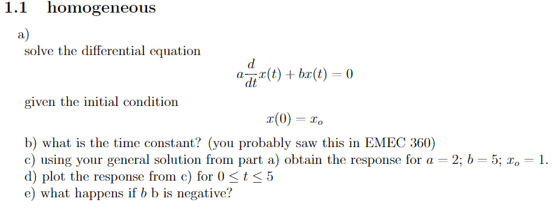 Solved 1.1 homogeneous a) solve the differential equation ed | Chegg.com