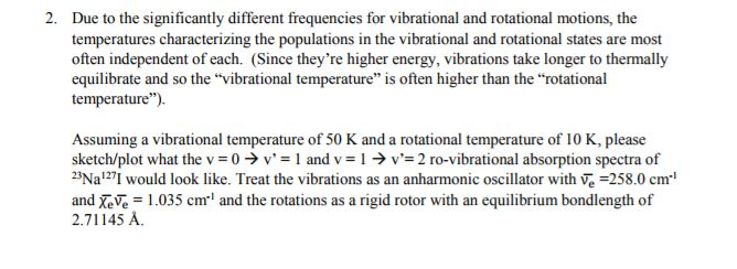 2. Due to the significantly different frequencies for | Chegg.com