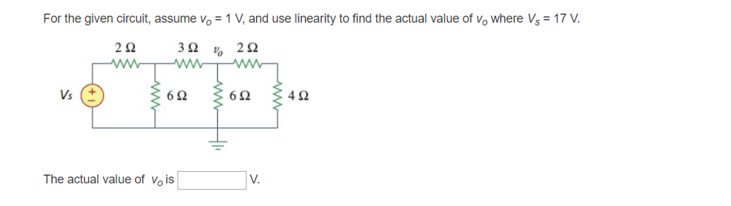 Solved For The Given Circuit Assume Vo 1 V And Use 