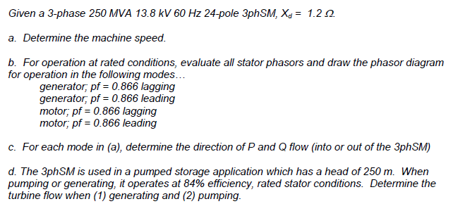 Solved Given a 3-phase 250 MVA 13.8 kV 60 Hz 24-pole 3phSM, | Chegg.com