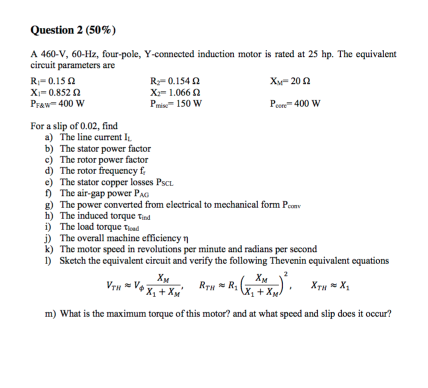 Solved A 460V, 60Hz, fourpole, Yconnected induction