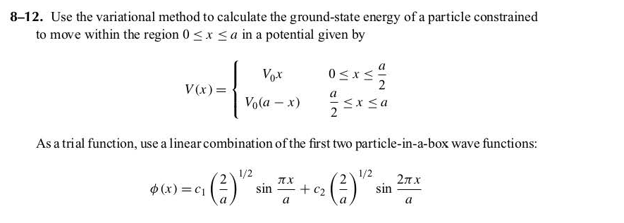 Solved Use The Variational Method To Calculate The | Chegg.com