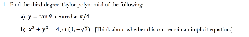 Solved 1. Find the third-degree Taylor polynomial of the | Chegg.com