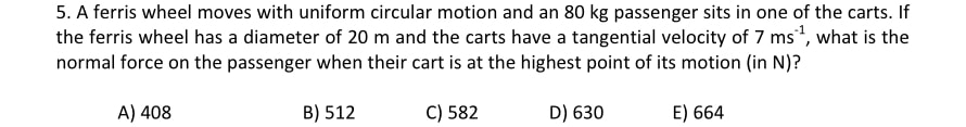 Solved 5. A ferris wheel moves with uniform circular motion | Chegg.com