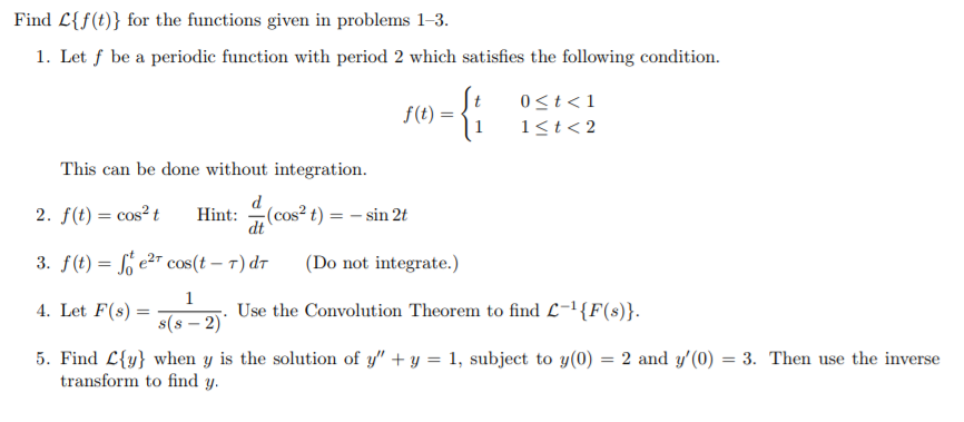 Solved Find Lf(t)) for the functions given in problems 1-3. | Chegg.com