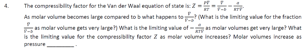 Solved The Compressibility Factor For The Van Der Waal 