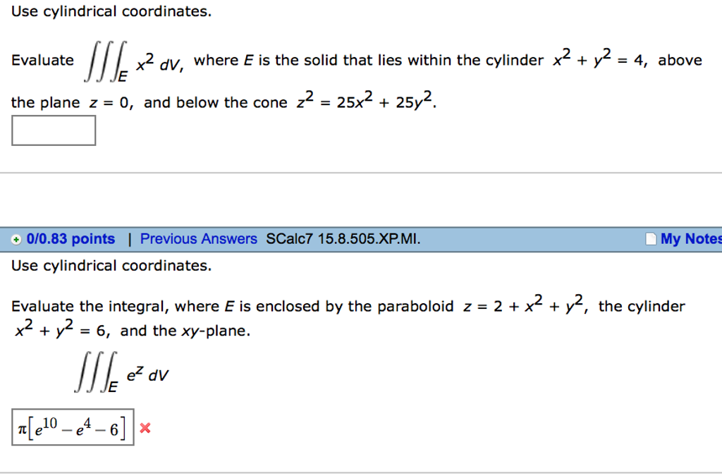 Solved Use Cylindrical Coordinates. Evaluate Integral | Chegg.com