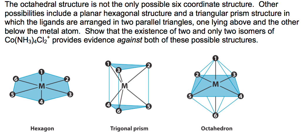 solved-the-octahedral-structure-is-not-the-only-possible-six-chegg