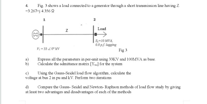 Solved 4.Fig. 3 shows a load connected to a generator | Chegg.com