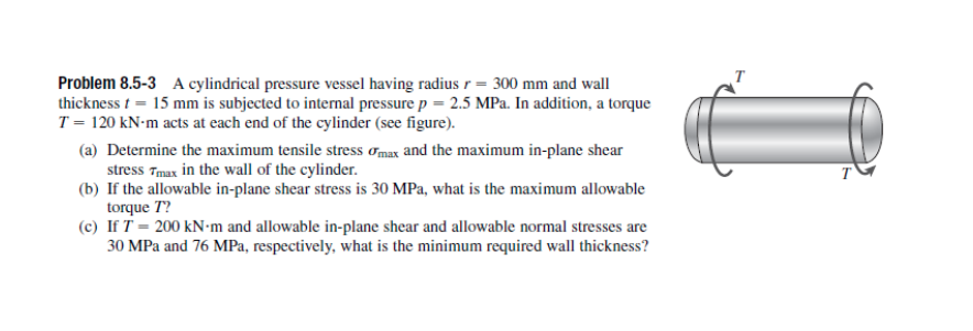 Solved Problem 8.5-3 A cylindrical pressure vessel having | Chegg.com