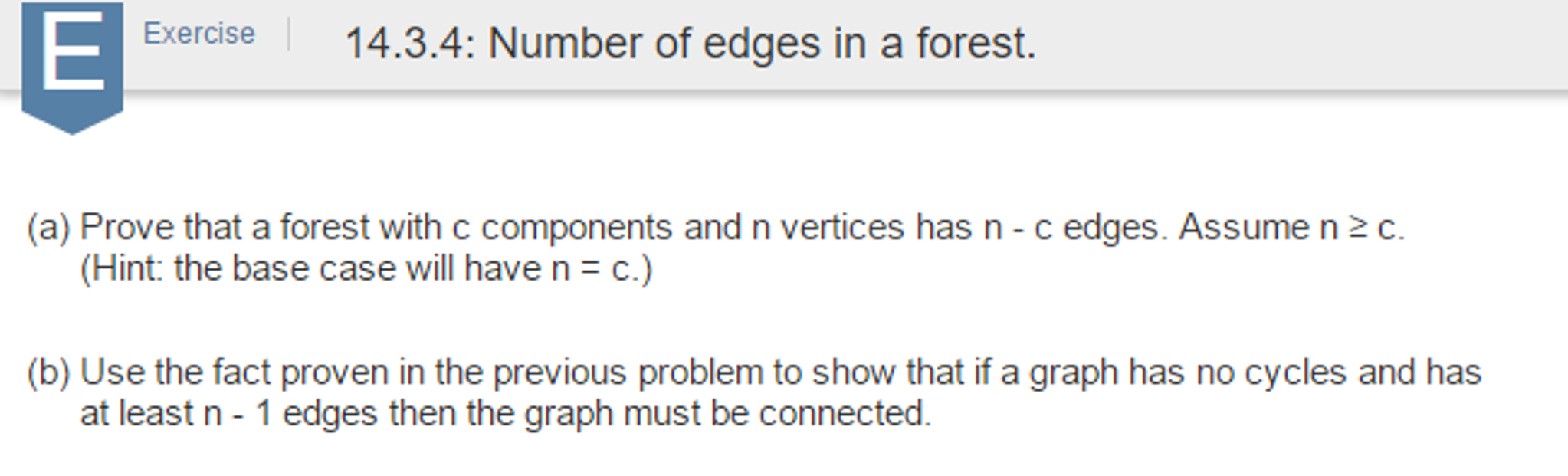 Solved Prove that a forest with c components and n vertices | Chegg.com