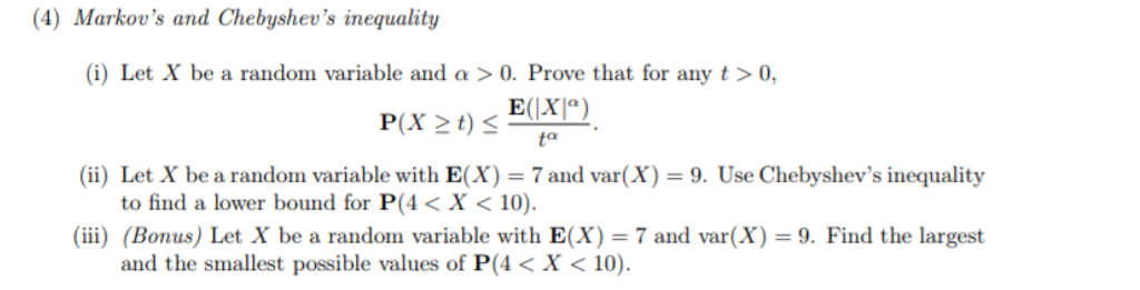 Solved 4) Markov's and Chebyshev's inequality (i) Let X be a | Chegg.com