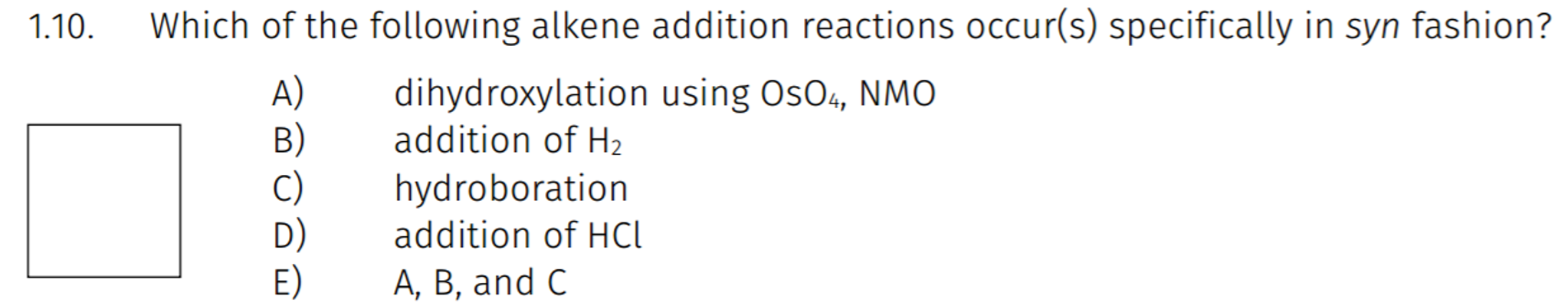 Solved Which Of The Following Alkene Addition Reactions Chegg