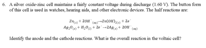 Solved A silver oxide-zinc cell maintains a fairly constant | Chegg.com