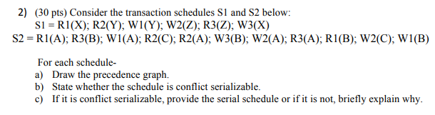 Solved S1 R1(X); R2(Y); W1(Y); W2(Z); R3(Z); W3(X) S2-R1(A); | Chegg.com