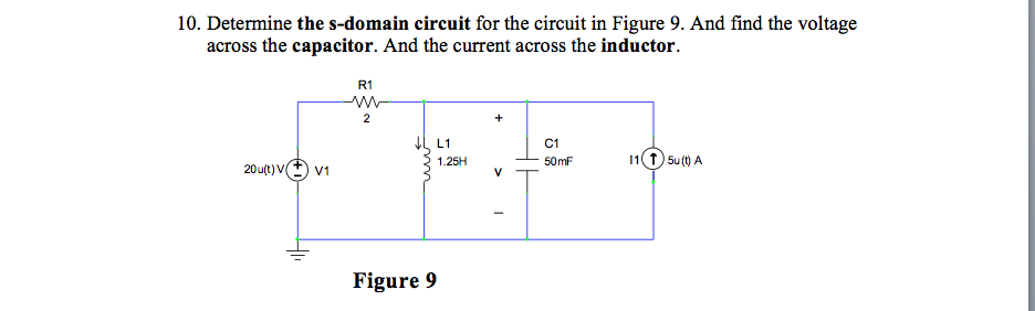 Solved 10. Determine the s-domain circuit for the circuit in | Chegg.com