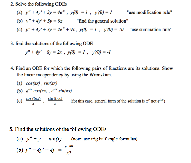 Solved Solve the following ODEs y" + 4y' + 3y = 4e^-x, y(0) | Chegg.com