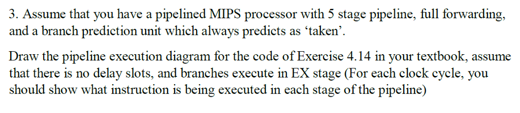 Solved 3. Assume that you have a pipelined MIPS processor | Chegg.com