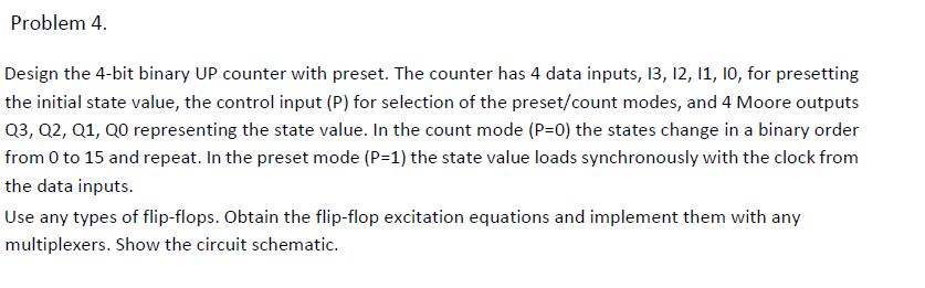 Solved Problem 4 Design The 4 Bit Binary Up Counter With Chegg Solved Problem 4 Design The 4 Bit Binary Up Counter With Chegg